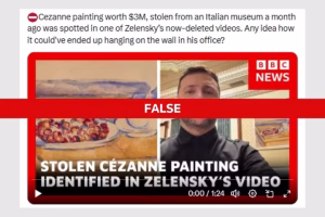 Doctored BBC Report Falsely Links Stolen Artwork to Zelenskiy Video